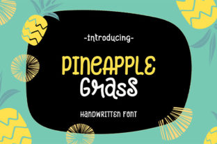 Pineapple Grass: A Sweet Font for Creative Campaigns